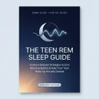 Science Backed Teen REM Guide
